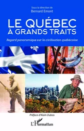 Le Quebec à grands traits