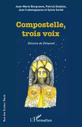 Compostelle, trois voix