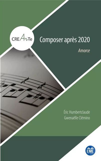 Composer après 2020 - Eric Humbertclaude, Gwenaëlle Clemino - EME Editions