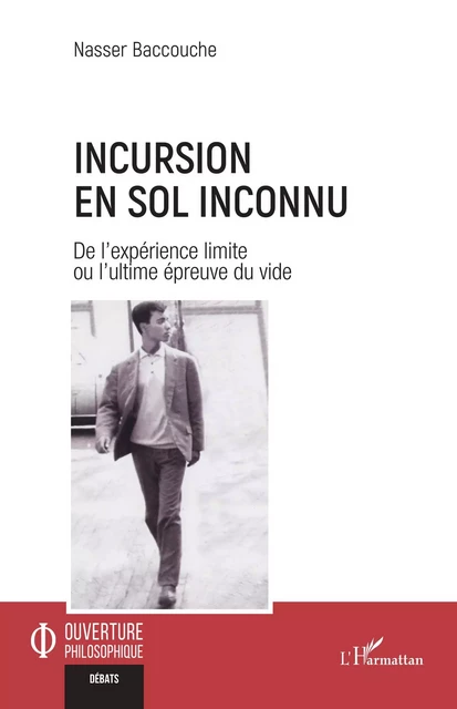 Incursion en sol inconnu - Nasser Baccouche - Editions L'Harmattan