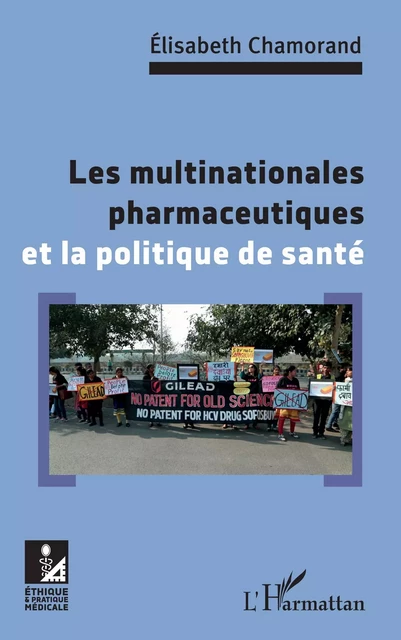 Les multinationales pharmaceutiques et la poltique de santé - Elisabeth Chamorand - Editions L'Harmattan