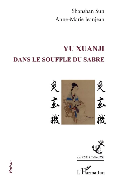 YU Xuanji - Shanshan Sun, Anne-Marie Jeanjean - Editions L'Harmattan