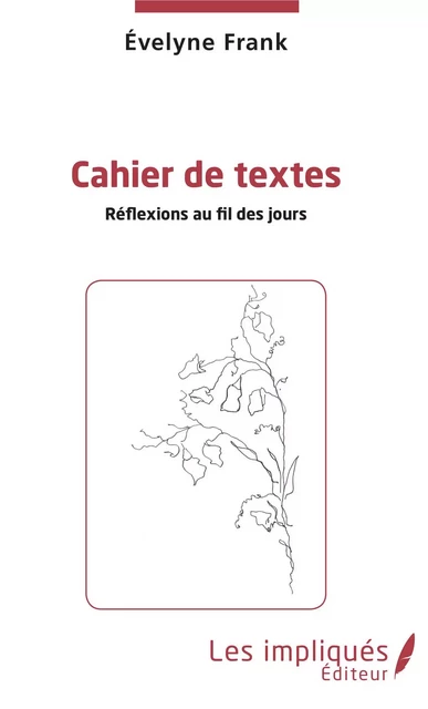 Cahier de texte - Evelyne Frank - Les Impliqués