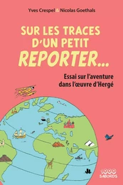 Sur les traces d'un petit reporter...