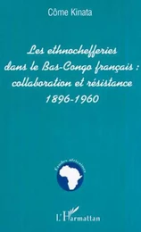 LES ETHNOCHEFFERIES DANS LE BAS-CONGO FRANÇAIS :