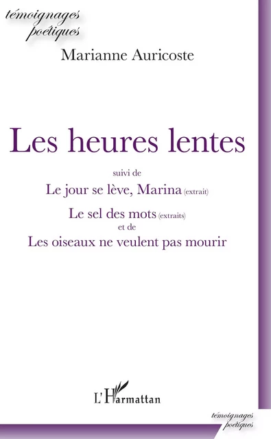 Les heures lentes - Marianne Auricoste - Editions L'Harmattan