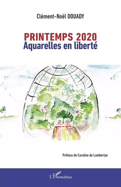 Printemps 2020 - Clément-Noël Douady - Editions L'Harmattan