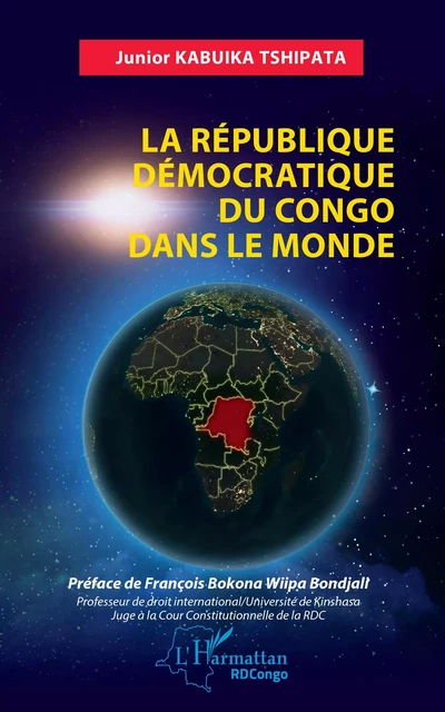 La République Démocratique du Congo dans le monde - Junior Kabuika Tshipata - Editions L'Harmattan