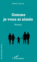 Comme je vous ai aimés