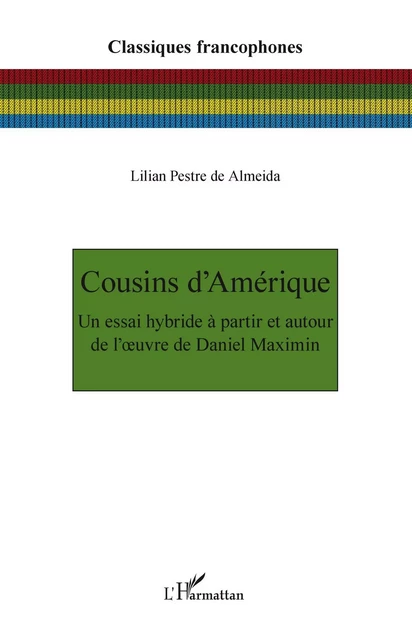 Cousins d'Amérique - Lilian Pestre de Almeida - Editions L'Harmattan