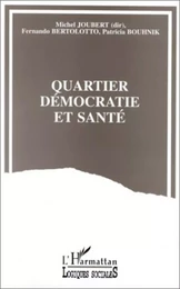 Quartier, démocratie et santé