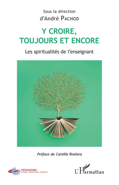 Y croire toujours et encore -  - Editions L'Harmattan