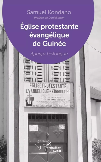 Eglise protestante évangélique de Guinée - Samuel Kondano - Editions L'Harmattan