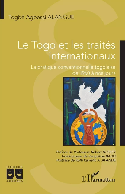 Le Togo et les traités internationaux - Togbé Agbessi Alangue - Editions L'Harmattan