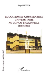 Éducation et gouvernance universitaire au Congo-Brazzaville (1960-2019)