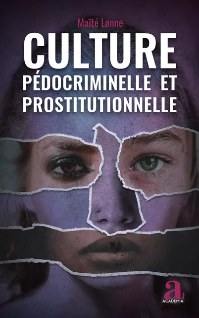 Culture pédocriminelle et prostitutionnelle - Maïté Lonne - Academia