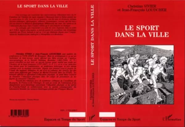 Le Sport dans la Ville - Christian Vivier, Jean-François Loudcher - Editions L'Harmattan