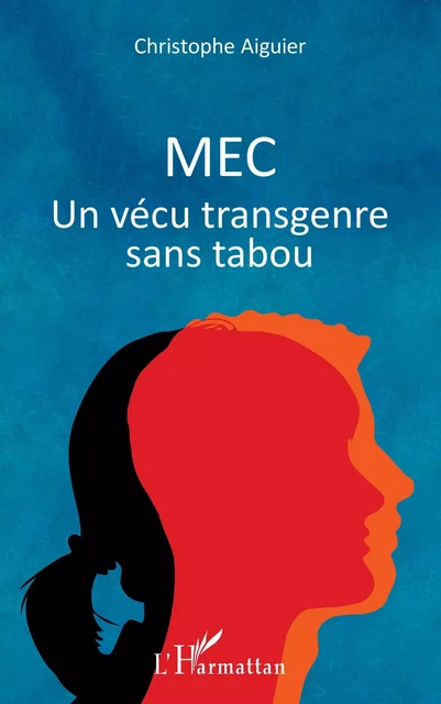 Mec - Christophe Aiguier - Editions L'Harmattan