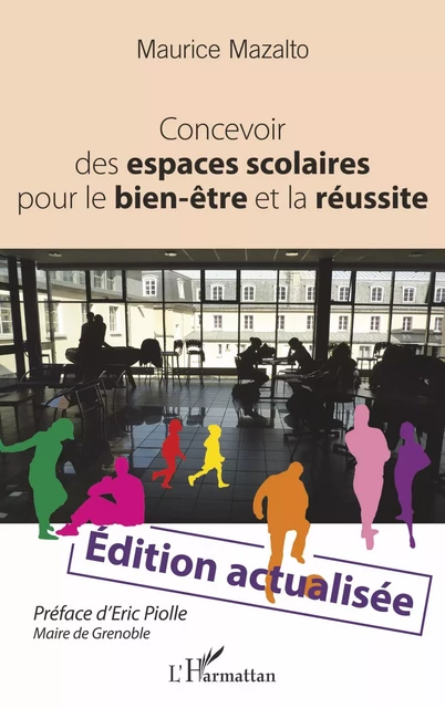 Concevoir des espaces scolaires pour le bien-être et la réussite - Maurice Mazalto - Editions L'Harmattan