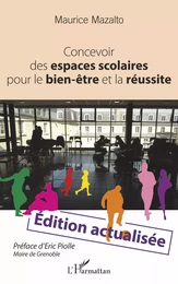 Concevoir des espaces scolaires pour le bien-être et la réussite