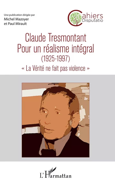 Claude Tresmontant - Michel Mazoyer, Paul Mirault - Editions L'Harmattan