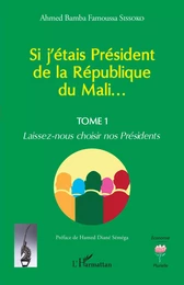 Si j'étais Président de la République du Mali...