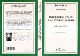 Le retour de l'islam dans l'ex-empire russe