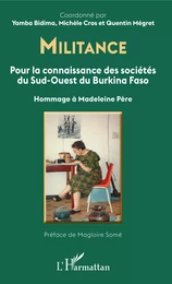 Militance. Pour la connaissance des sociétés du Sud-Ouest du Burkina Faso