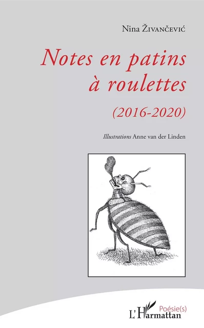 Notes en patins à roulettes - Nina Zivancevic - Editions L'Harmattan