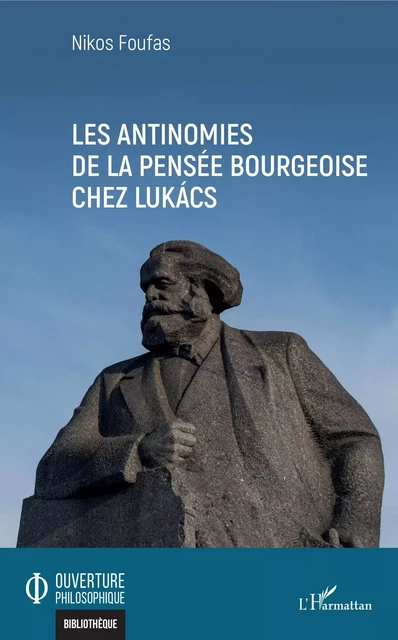 Les antinomies de la pensée bourgeoise chez Lukács - Nikos Foufas - Editions L'Harmattan