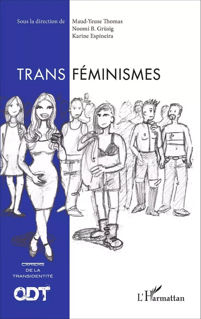 Transféminismes - Maud-Yeuse Thomas,  Espineira karine, Noomi B. Grüsig - Editions L'Harmattan