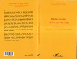 DICTIONNAIRE DE LA PERVERSION