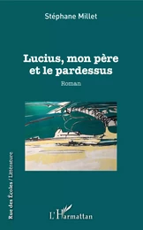 Lucius, mon père et le pardessus