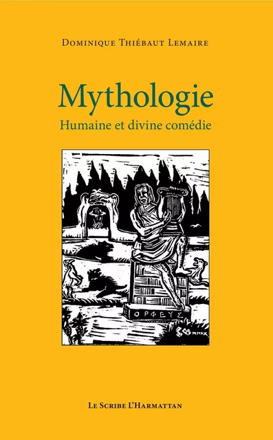 Mythologie - Dominique Thiébaut Lemaire - Editions L'Harmattan