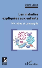 Les maladies expliquées aux enfants