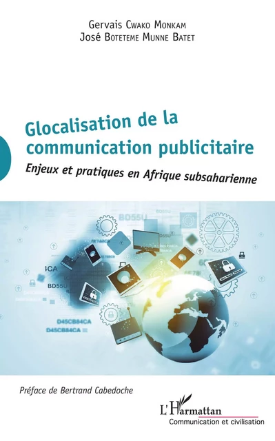 Glocalisation de la communication publicitaire - Gervais Cwako Monkam, José Botetem Munne Batet - Editions L'Harmattan