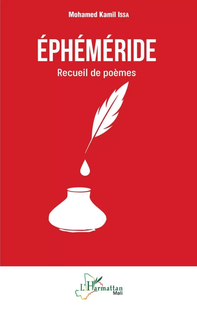 Éphéméride. Recueil de poèmes - Mohamed Kamil Issa - Editions L'Harmattan