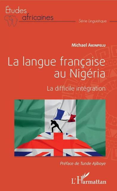 La langue française au Nigéria - Michael Akinpelu - Editions L'Harmattan