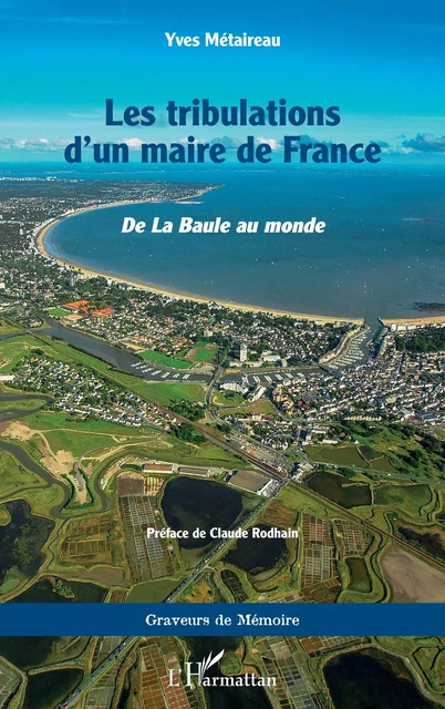 Les tribulations d'un maire de France - Yves Metaireau - Editions L'Harmattan