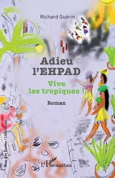 Adieu l'EHPAD