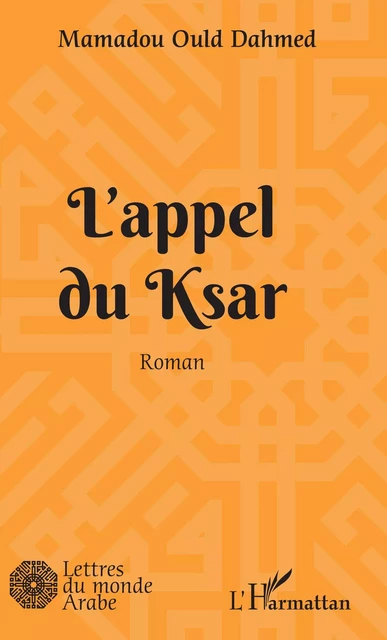 L'appel du Ksar - Mamadou Ould Dahmed - Editions L'Harmattan