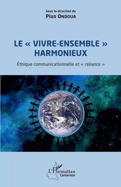 Le "vivre-ensemble" harmonieux - Pius Ondoua - Editions L'Harmattan