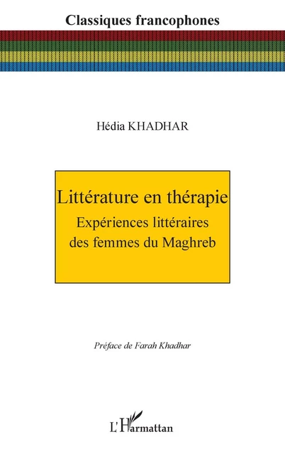 Littérature en thérapie - Hédia Khadhar - Editions L'Harmattan