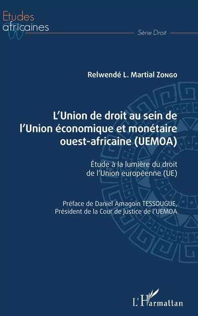 L'Union de droit au sein de l'Union économique et monétaire ouest-africaine (UEMOA) - Martial Zongo - Editions L'Harmattan