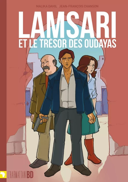 Lamsari et le trésor des Oudayas - Jean-francois Chanson, Malika Dahil - Editions L'Harmattan