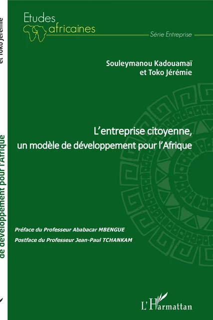 L'entreprise citoyenne, un modèle de développement pour l'Afrique - Souleymanou Kadouamaï, Jérémie Toko - Editions L'Harmattan