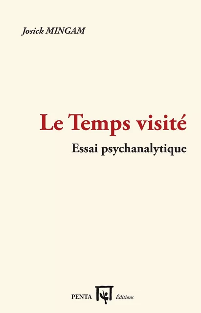 Le temps visité - Josick Mingam - Editions PENTA