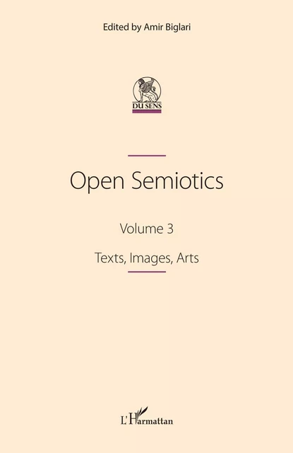 Open Semiotics. Volume 3 -  - Editions L'Harmattan