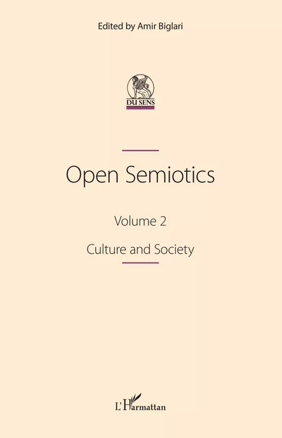 Open Semiotics. Volume 2 -  - Editions L'Harmattan