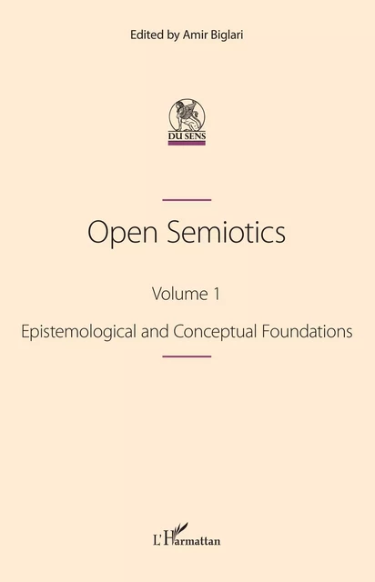 Open Semiotics. Volume 1 -  - Editions L'Harmattan